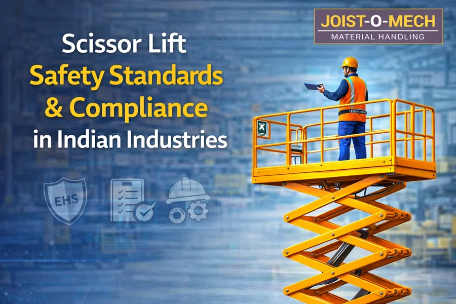 Scissor Lift Safety Standards and Compliance in Indian Industries